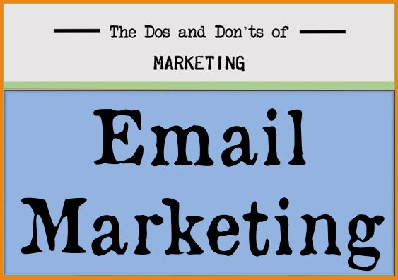 The Dos and Don’ts of Marketing: Email Blasts